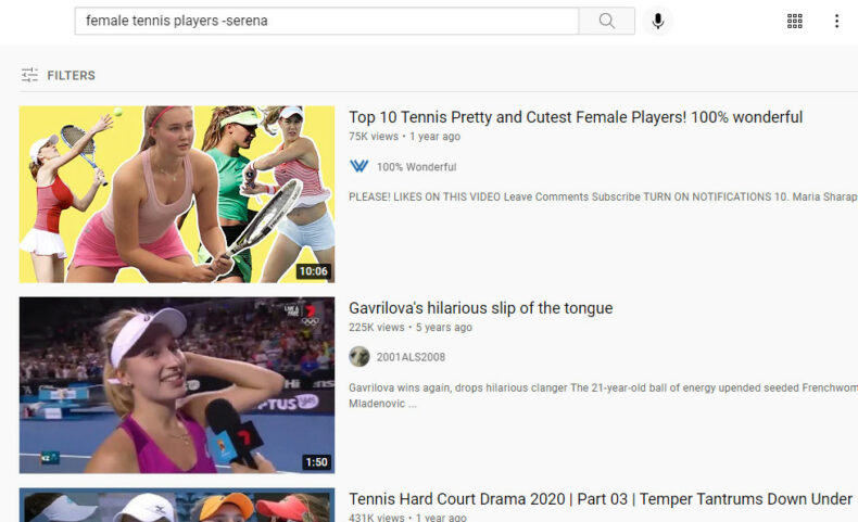 Using the minus sign YouTube search operator to find videos of female tennis players without Serena Williams.