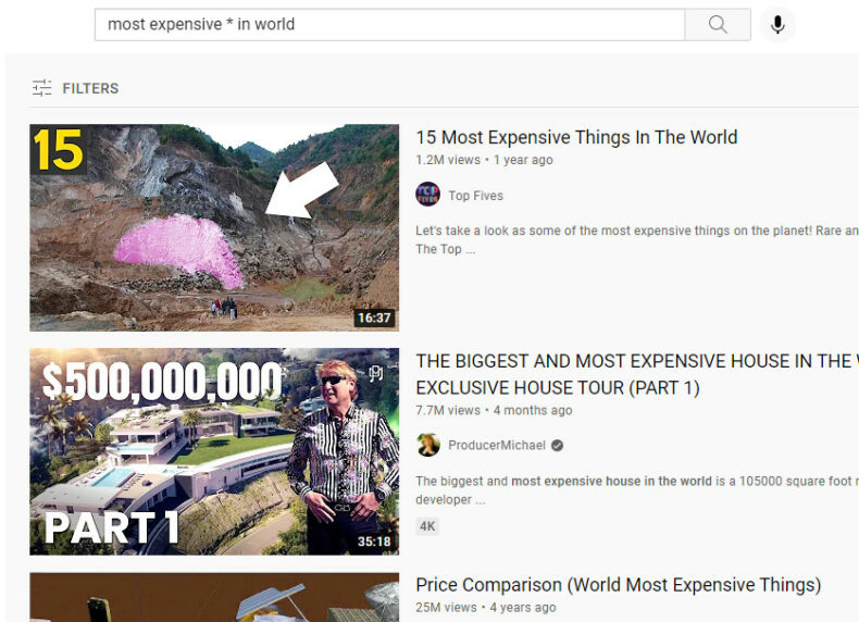 Using the wildcard advanced YouTube search operator to find videos about the most expensive things in the world.